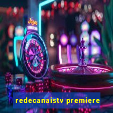 redecanaistv premiere